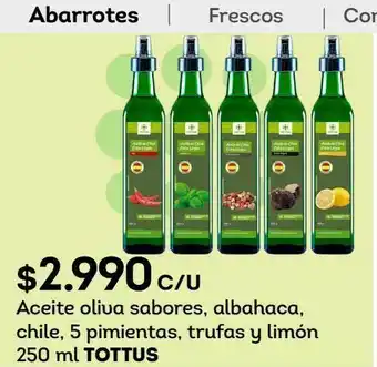 Tottus Aceite oliva sabores, albahaca, chile, 5 pimientas, trufas y limón 250 ml tottus oferta