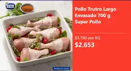 Super Bodega a Cuenta Super pollo pollo trutro largo envasado oferta