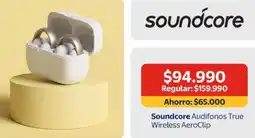 Lider Soundcore avidfonos true wireless aeroclip oferta