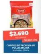 Super Ganga Ariztía - cubitos de pechuga de pollo oferta