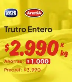 Unimarc Ariztía - trutro entero oferta