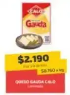 Super Ganga Calo - queso gauda oferta