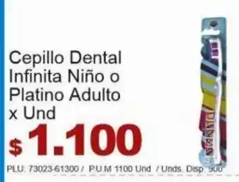 Cepillo Dental Infinita Niño o Platino Adulto x Und