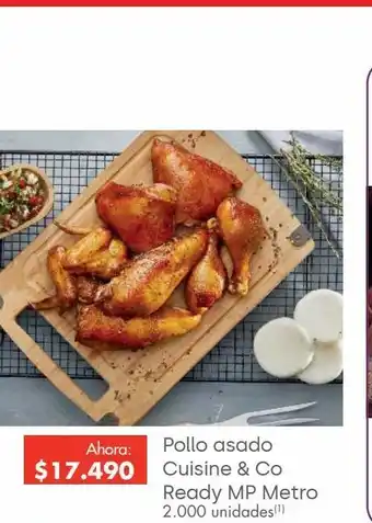 Metro Pollo asado cuisine & co ready mp metro oferta