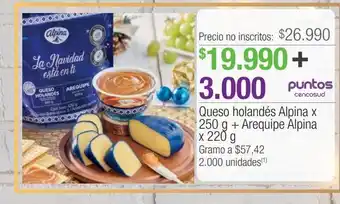 Jumbo Queso holandés alpina x 250 g + arequipe alpina x 220 g oferta