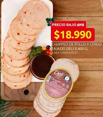 Ara Chopped de Pollo y Cerdo Tajado Deli 400g oferta