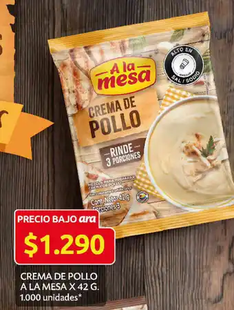 Ara Crema de Pollo A la Mesa x 42g - 1.000 unidades oferta