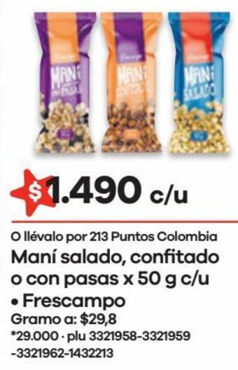 Éxito Frescampo Maní Salado, Confitado o con Pasas 50g oferta