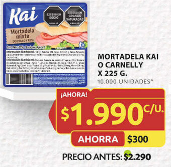 Ara MORTADELA KAI O CARNELLY X 225G oferta
