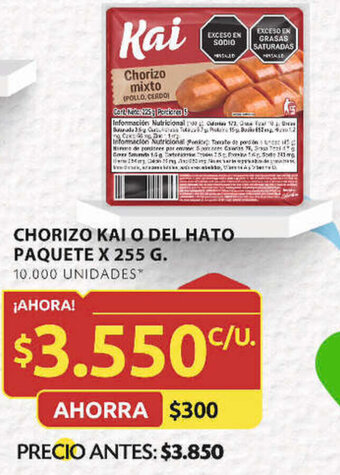 Ara CHORIZO KAI O DEL HATO PAQUETE X 255 G. oferta