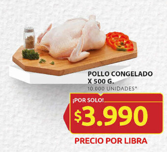 Ara POLLO CONGELADO X 500 G. oferta