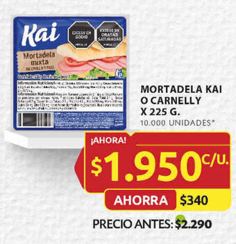 Ara MORTADELA KAI O CARNELLY X 225 G. oferta