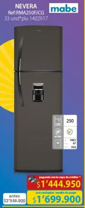 Colsubsidio mabe NEVERA Ref:RMA250FJCG 33 und*plu 1402917 oferta