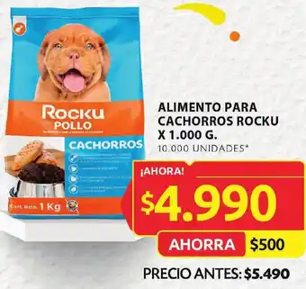 Ara ALIMENTO PARA CACHORROS ROCKU X 1.000 G. 10.000 UNIDADES* oferta