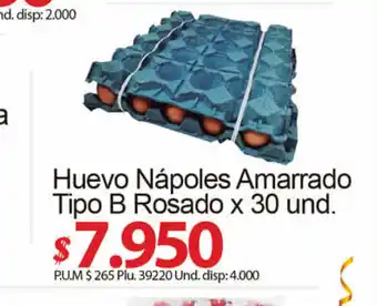 Huevo Napoles Amarrado Tipo B Rosado x 30 und