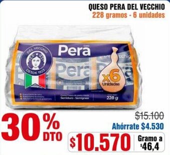 Alkosto QUESO PERA DEL VECCHIO 228 gramos 6 unidades oferta