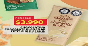 Ara CHOCOLATINA CHOCOLATE BLANCO MI PETIT CHOC X 100 G. oferta