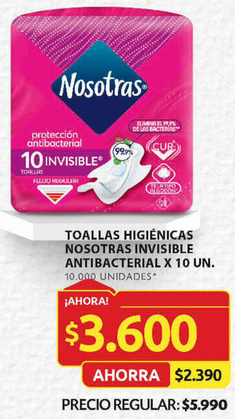 Ara TOALLAS HIGIÉNICAS NOSOTRAS INVISIBLE ANTIBACTERIAL X 10 UN oferta