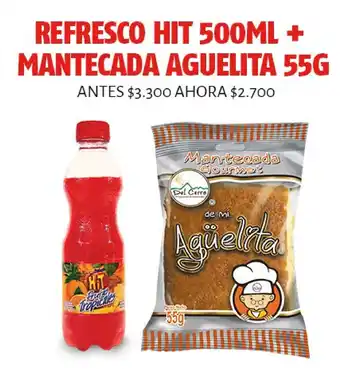 Refresco Hit 500ml + Mantecada Aguelita 55g