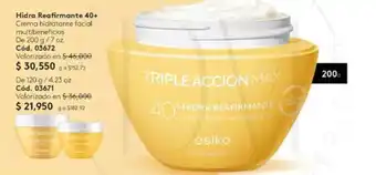Ésika TRIPLE ACCIÓN MAX Hidra Reafirmante 40+ 200 g/7 oz. oferta