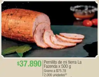 Jumbo Pernilito de mi tierra La Fazenda x 500g oferta