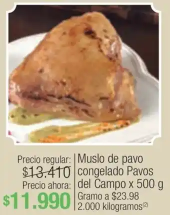 Jumbo Muslo de pavo congelado Pavos Precio ahora: del Campo x 500g oferta