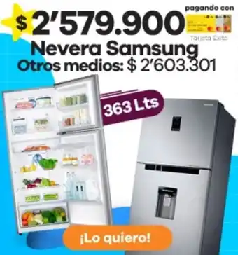 Éxito Nevera Samsung 363lts oferta