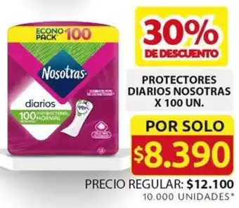 Ara PROTECTORES DIARIOS NOSOTRAS X 100UN oferta