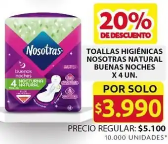 Ara TOALLAS HIGIÉNICAS NOSOTRAS NATURAL BUENAS NOCHES X 4UN oferta