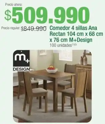 Jumbo Comedor 4 sillas Ana Rectan 104 cm x 68 cm x 76 cm M+Design 100 unidades oferta
