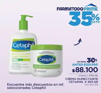 FarmaTodo CREMA HUMECTANTE CETAPHIL X 453 GR oferta
