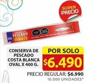Ara CONSERVA DE PESCADO COSTA BLANCA OVAL X 400G oferta