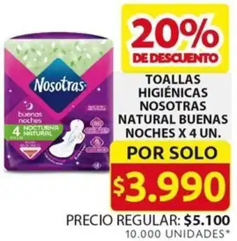 Ara TOALLAS HIGIÉNICAS NOSOTRAS NATURAL BUENAS NOCHES X 4 UN oferta