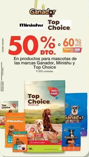 Metro En productos para mascotas de las marcas Ganador, Minishu y Top Choice oferta