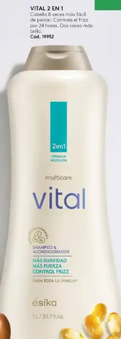 Ésika MULTICARE Vital 2 en 1 Shampoo + acondicionador 1 litro/33.7 fl.oz. oferta