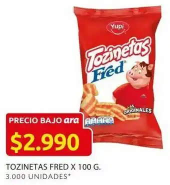Ara Tozinetas fred x 100 g. oferta