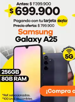 Éxito Samsung Galaxy A25 256GB 8GB RAM oferta