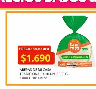 Ara Arepas de mi casa tradicional x 10 un. / 800 g oferta