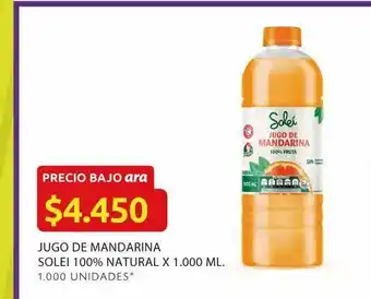 Ara Jugo de mandarina solei 100% natural x 1000 ml oferta