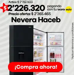 Éxito Nevera haceb oferta