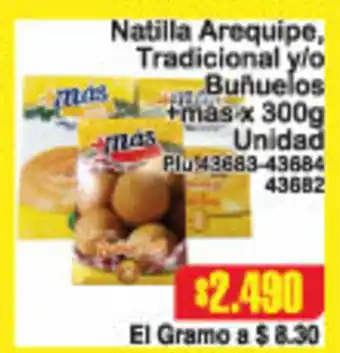 Natilla Arequipe, Tradicional y/o Buñuelos +mas x 300g