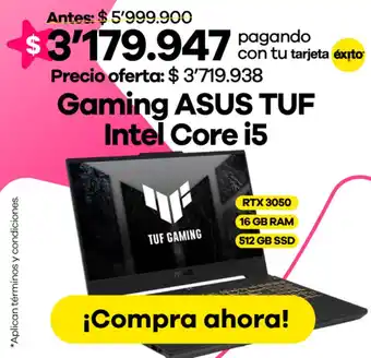 Éxito Asus gaming tuf intel core i5 oferta