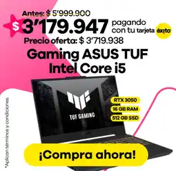 Éxito Gaming ASUS TUF Intel Core i5 oferta