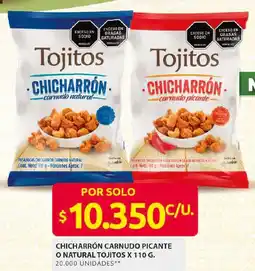 Ara Tojitos chicharrón carnudo picante o natural oferta