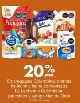 Metro En arequipes Colombina, cremas de leche y leche condensada La Lechera y Colombina, pancakes y syrups Haz de Oros oferta