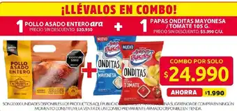 Ara Pollo asado entero ara + papas onditas mayonesa /tomate oferta