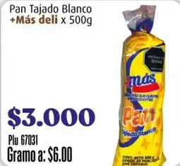 La Gran Colombia +Más deli Pan Tajado Blanco oferta