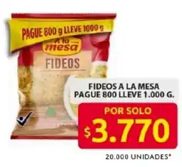 Ara Fideos a la mesa pague 800 lleve oferta