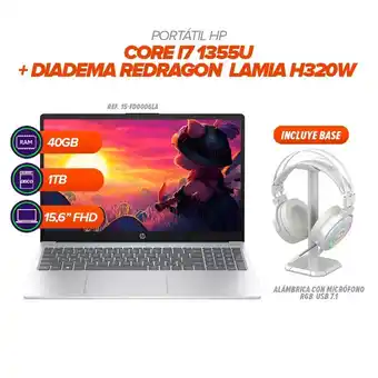 Falabella Portátil HP i7 1355U 40GB RAM 1TB SSD 156” FHD Diadema Redragon H320W con Base oferta