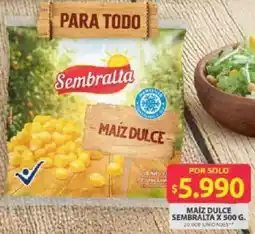 Ara Sembralta maíz dulce oferta